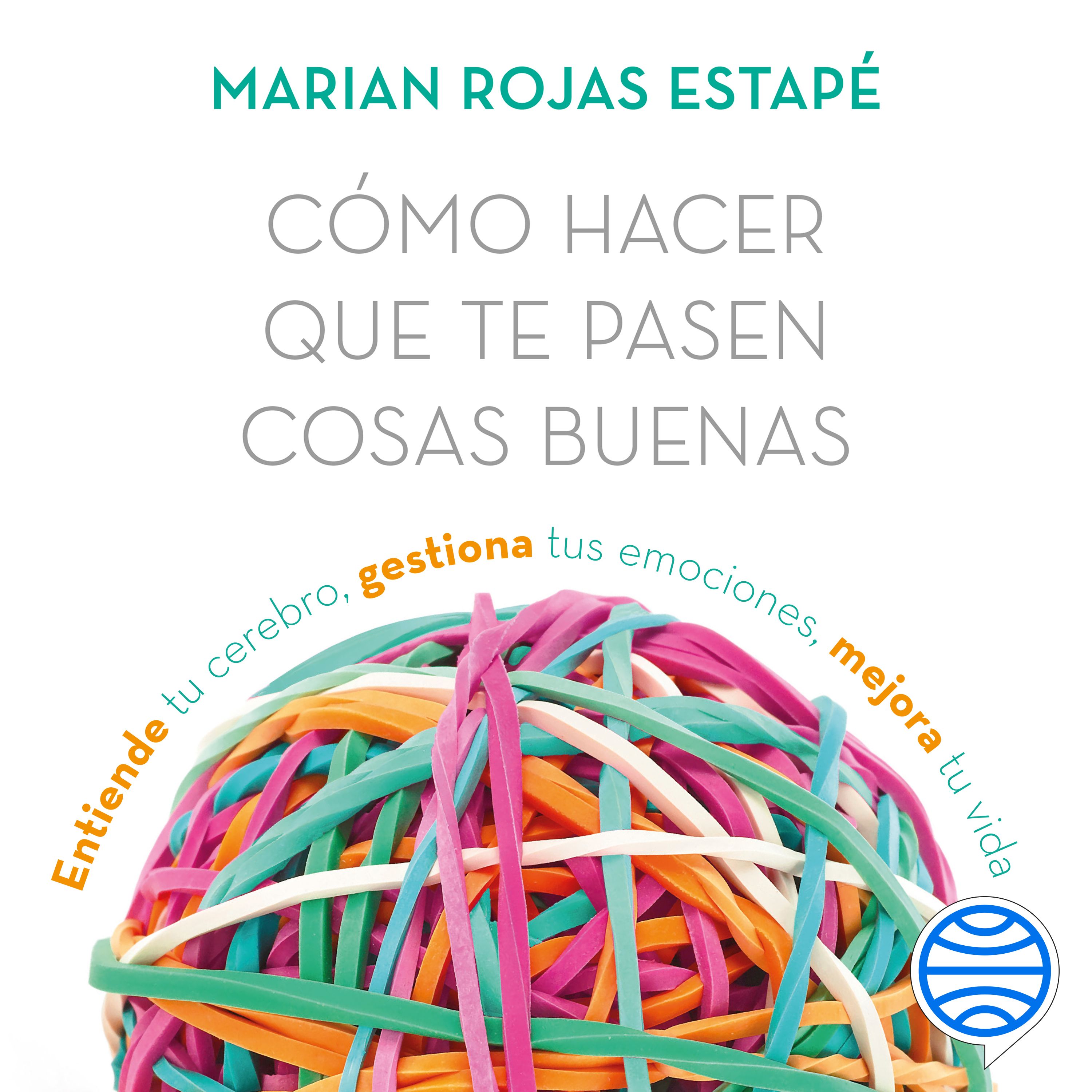 Portada de Como hacer que te pasen cosas buenas 